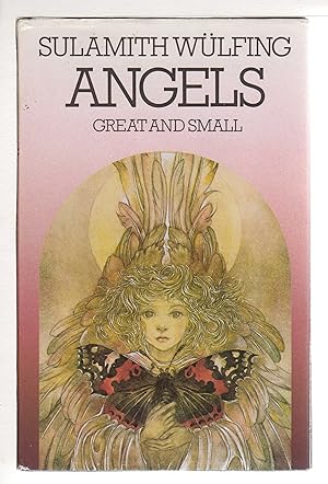 ANGELS: GREAT AND SMALL.