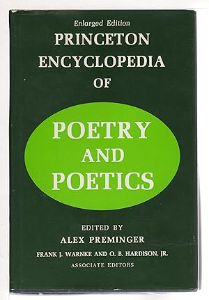 PRINCETON ENCYCLOPEDIA OF POETRY AND POETICS: Enlarged Edition.
