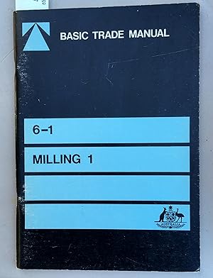 Basic Trade Manual - Milling 1