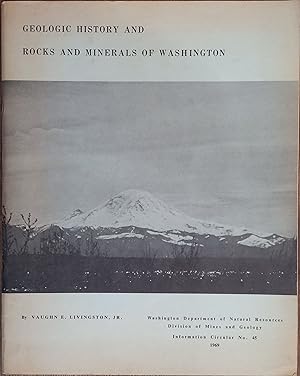 Geologic History and Rocks and Minerals of Washington (Information Circular No. 45)
