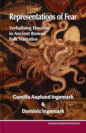 Representations of Fear. Verbalising Emotion in Ancient Roman Folk Narrative