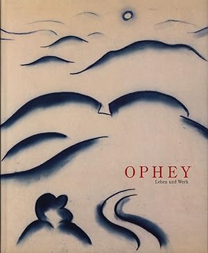 Walter Ophey, 1882-1930: Leben und Werk mit einem Werkverzeichnis der Gemälde und Druckgraphik (G...
