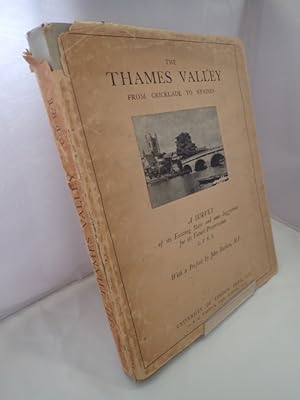 The Thames Valley From Cricklade To Staines: A Survey of its Existing State and Some Suggestions ...
