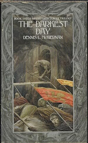 THE DARKEST DAY; Book Three of the Iron Tower Trilogy
