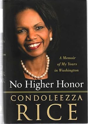 No Higher Honor A Memoir of My Years in Washington (signed)