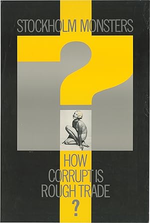 How Corrupt is Rough Trade? (Original poster for the 1985 Stockholm Monsters single)