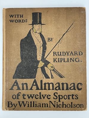 An Almanac of twelve Sports by William Nicholson. Words by Rudyard Kipling.