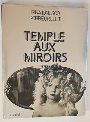 Temple aux Miroirs Avec superbe dédicace de Irina Ionesco par