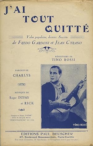 Partition de "J'ai tout quitté", valse créée par Tino Rossi, Fredo Gardoni et Jean Cyrano