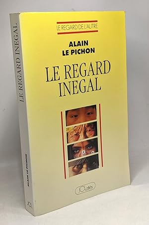 Le regard inégal