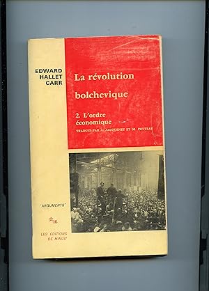 La Révolution Bolchévique ( 1917 - 1923 ) . TOME 2 : L' ORDRE ECONOMIQUE .Traduit de l'anglais pa...