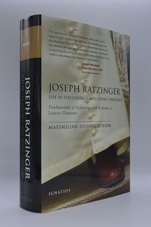Joseph Ratzinger: Life in the Church and Living Theology: Fundamentals of Ecclesiology