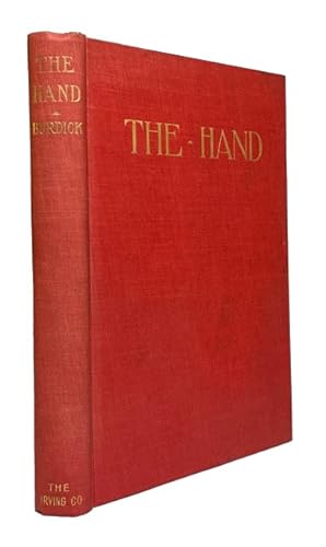 The Hand: A Survey of Facts, Legends, and Beliefs Pertaining to Manual Ceremonies, Covenants, and...