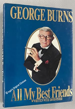 George Burns: All My Best Friends