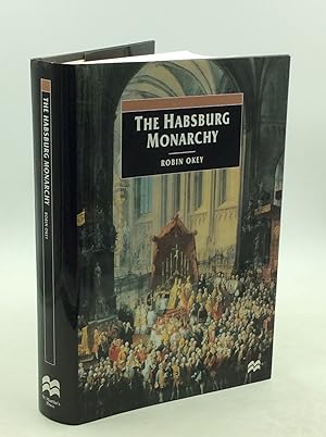 THE HABSBURG MONARCHY: From Enlightenment to Eclipse