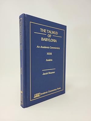 The Talmud of Babylonia: An Academic Commentary, Vol. XXXII - Arakhin