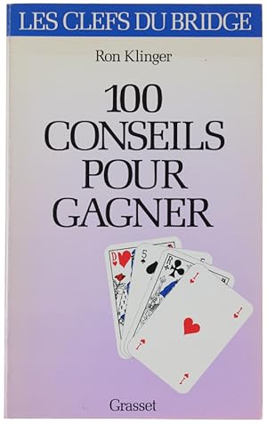 100 CONSEILS POUR GAGNER.: