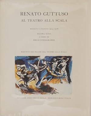 Renato Guttuso al Teatro alla Scala. Bozzetti e Figurini 1954 1978
