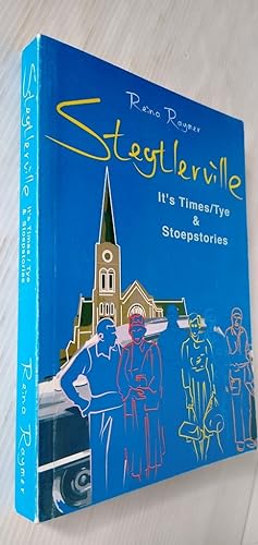 Steytlerville - It's times / tye & stoepstories