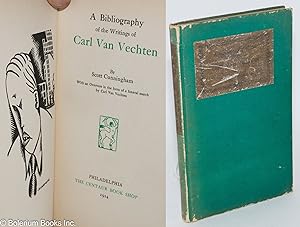A Bibliography of the Writings of Carl Van Vechten by Scott Cunningham, With an Overture in the f...