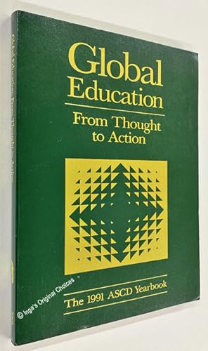 Global Education: From Thought to Action (1991 ASCD Yearbook)