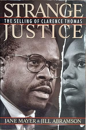 Strange Justice: The Selling of Clarence Thomas