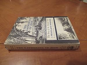 The Gathering Of Zion (Stated First Edition In Second State Dust Jacket) [American Trails Series]