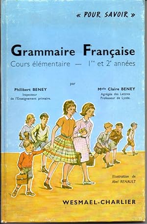 Grammaire française. Cours élémentaire. 1re et 2e années