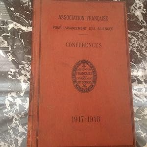 Conférences de l'Association française de l'avancement des sciences 1917 - 1918