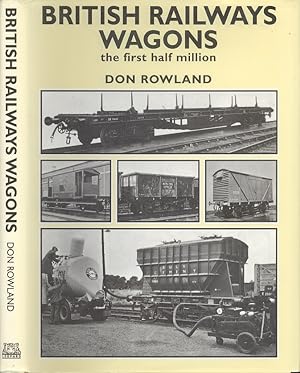 British Rail Wagons: The First Half Million