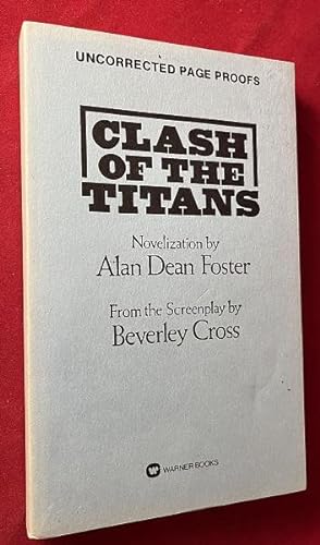 Clash of the Titans (Uncorrected Page Proofs - SIGNED BY ALAN DEAN FOSTER)