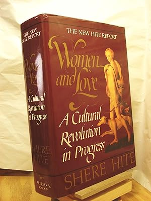 Women and Love: A Cultural Revolution in Progress The Hite Report
