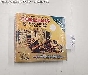Corridos & Tragedias de la frontera 1928-38 First Recordings of historic mexican-american Ballads...