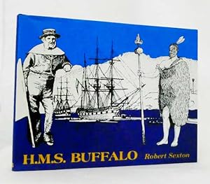 H.M.S. Buffalo An account of His Majesty's Ship Buffalo; Naval Storeship and Timber Carrier, Quar...