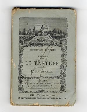Théatre de Molière: le Tartufe. Le dépit amoureux.