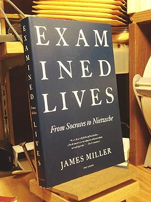 Examined Lives : From Socrates to Nietzsche
