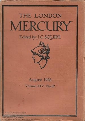 The London Mercury. Edited by J C Squire. Vol.XIV No.82, August 1926