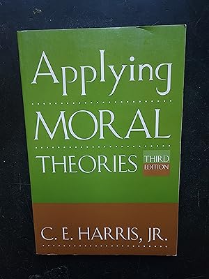 Applying Moral Theories: Third Edition