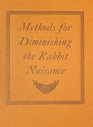 Papers Relating to Methods for Diminishing the Rabbit Nuisance
