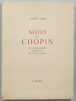 Notes sur Chopin. 10 lithographies originales de Marie Viton.