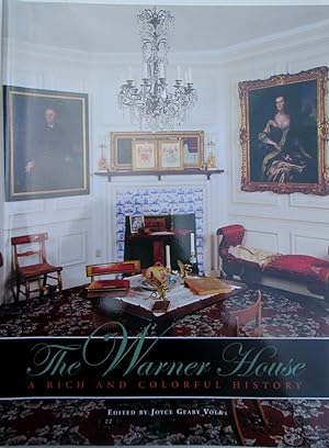 The Warner House: A Rich and Colorful History