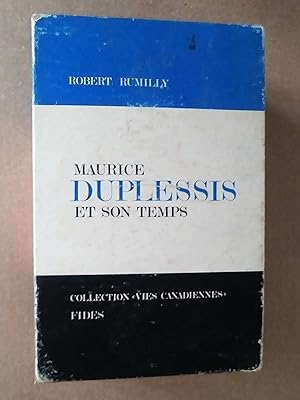 Maurice Duplessis et son temps: I- 1890-1944, II- 1944-1959