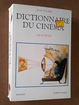 DICTIONNAIRE DU CINEMA - LES ACTEURS, cinquième édition revue et actualisée