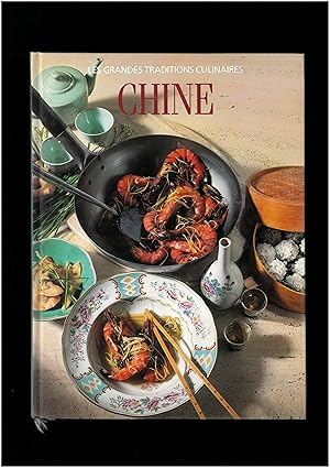 Les grandes traditions culinaires : chine