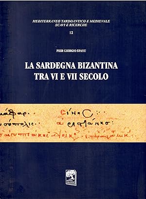 La Sardegna bizantina tra VI e VII secolo
