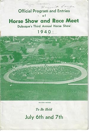 Official Program and Entries of Horse Show and Race Meet: Dubuque's Third Annual Horse Show
