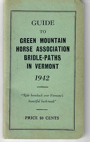 Guide to Green Mountain Horse Association Bridle-Paths in Vermont