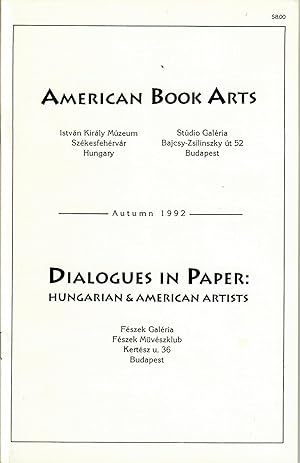 American Book Arts / Dialogues in Paper: Hungarian & American Artists