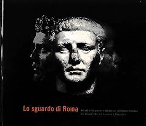 Lo sguardo di Roma. Ritratti delle province occidentali dell'Impero Romano dai Musei de Mérida, T...