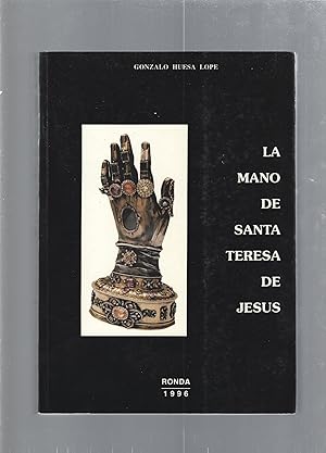 La mano de Santa Teresa de Jesus